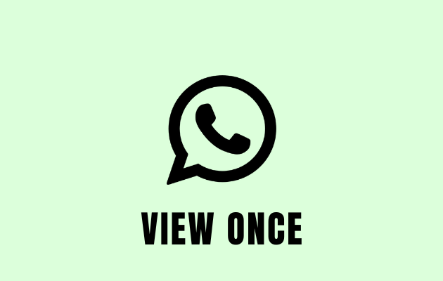 How To Use WhatsApp View Once Feature for Photos & Videos